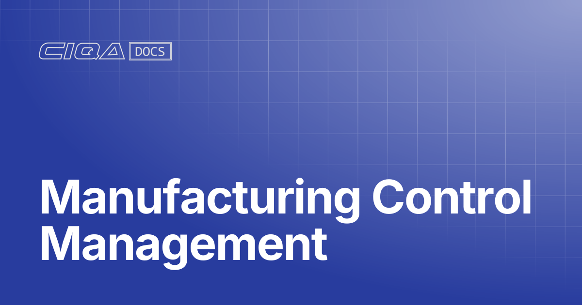Manufacturing Control Management | Help Center