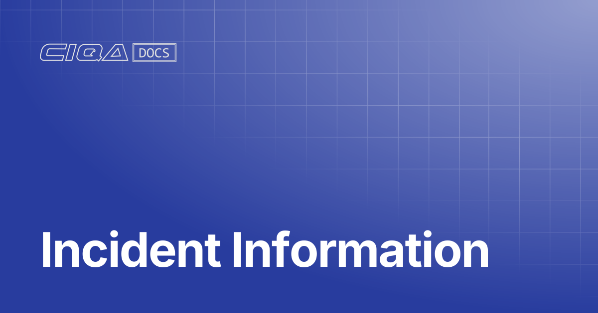Incident Information | Help Center