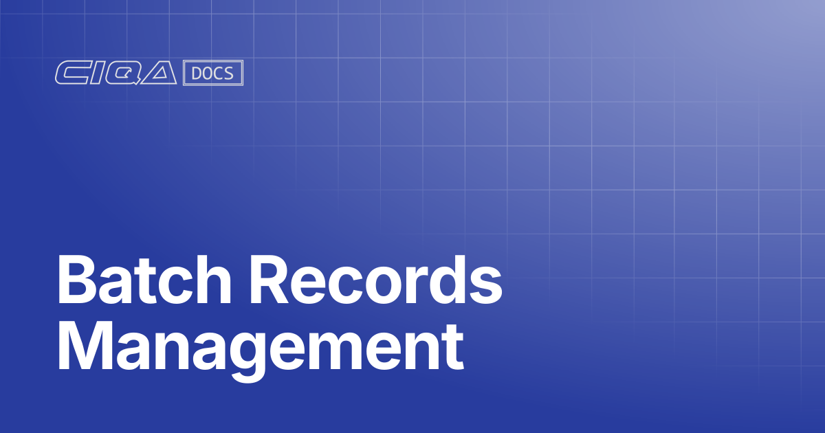 Batch Records Management | Help Center