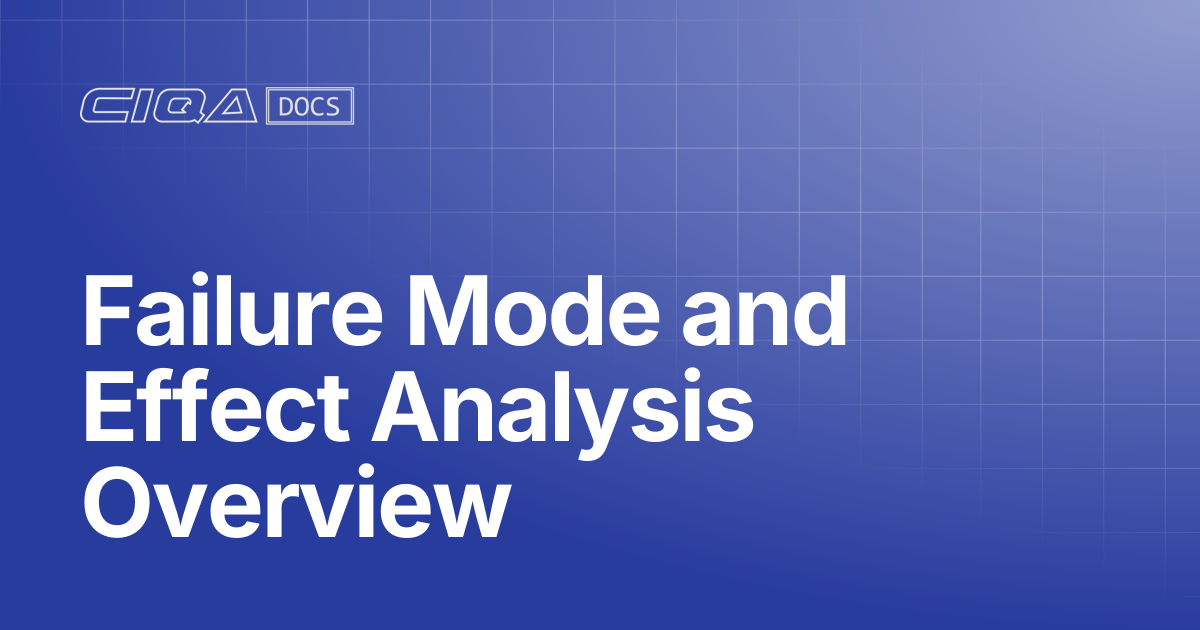Failure Mode and Effect Analysis Overview | Help Center
